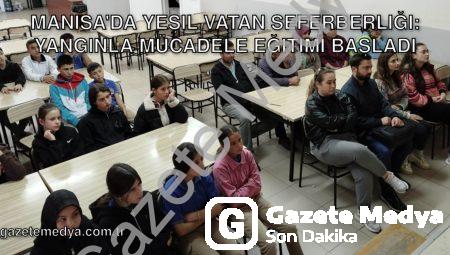 Manisa’da Yeşil Vatan Seferberliği: Yangınla Mücadele Eğitimi Başladı