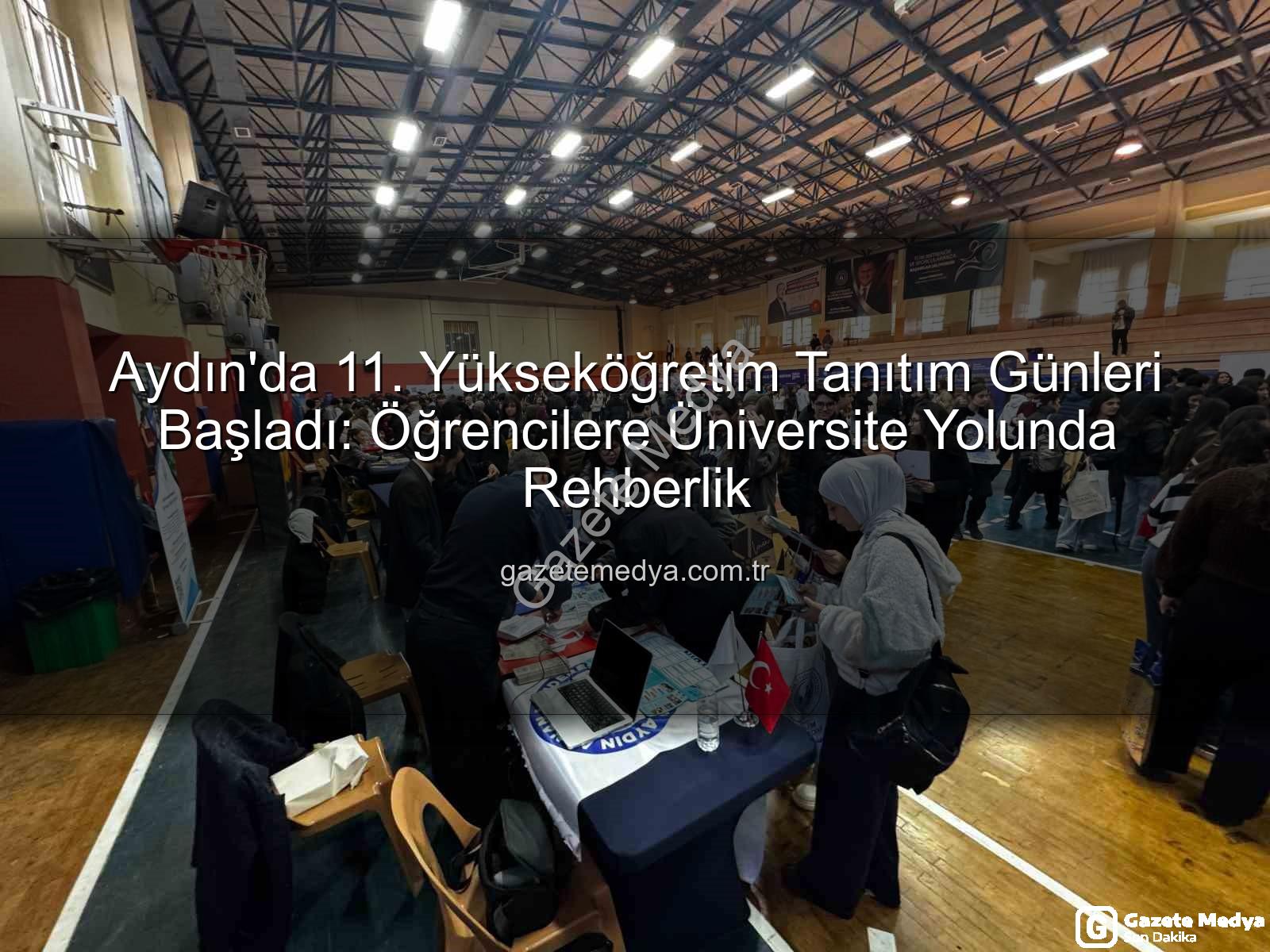 Yükseköğretim Tanıtım Günleri - Aydın'da 11. Yükseköğretim Tanıtım Günleri Başladı: Öğrencilere Üniversite Yolunda Rehberlik