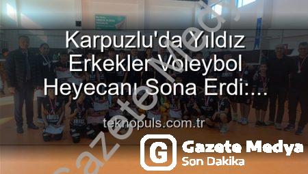 Karpuzlu’da Yıldız Erkekler Voleybol Heyecanı Sona Erdi: Dereceye Giren Okullar Belli Oldu