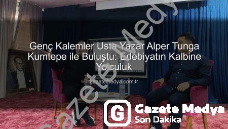 Genç Kalemler Usta Yazar Alper Tunga Kumtepe ile Buluştu: Edebiyatın Kalbine Yolculuk