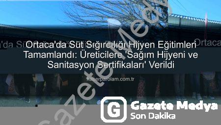 Ortaca’da Süt Sığırcılığı Hijyen Eğitimleri Tamamlandı: Üreticilere ‘Sağım Hijyeni ve Sanitasyon Sertifikaları’ Verildi