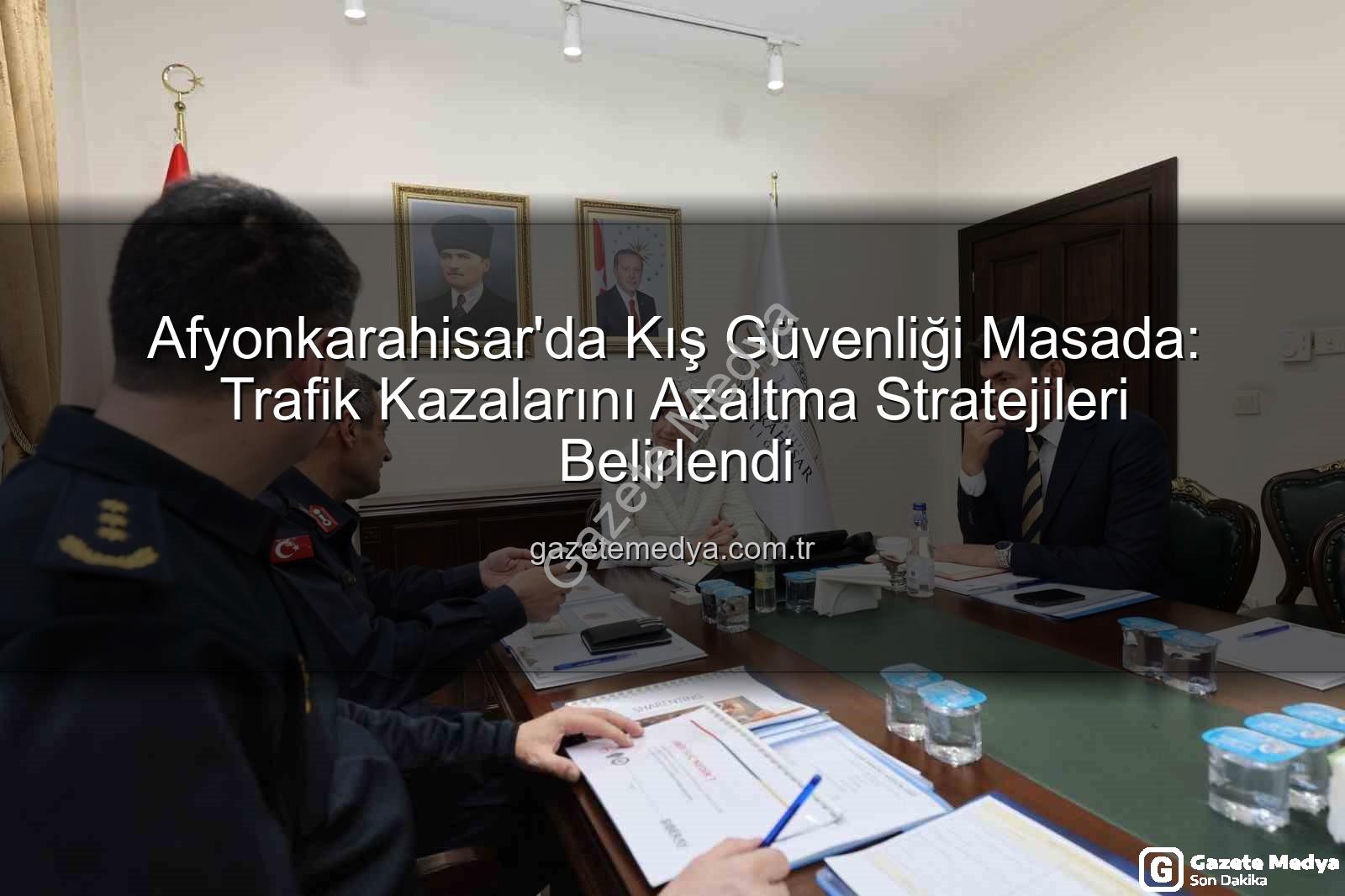 Afyonkarahisar asayiş - Afyonkarahisar'da Kış Güvenliği Masada: Trafik Kazalarını Azaltma Stratejileri Belirlendi